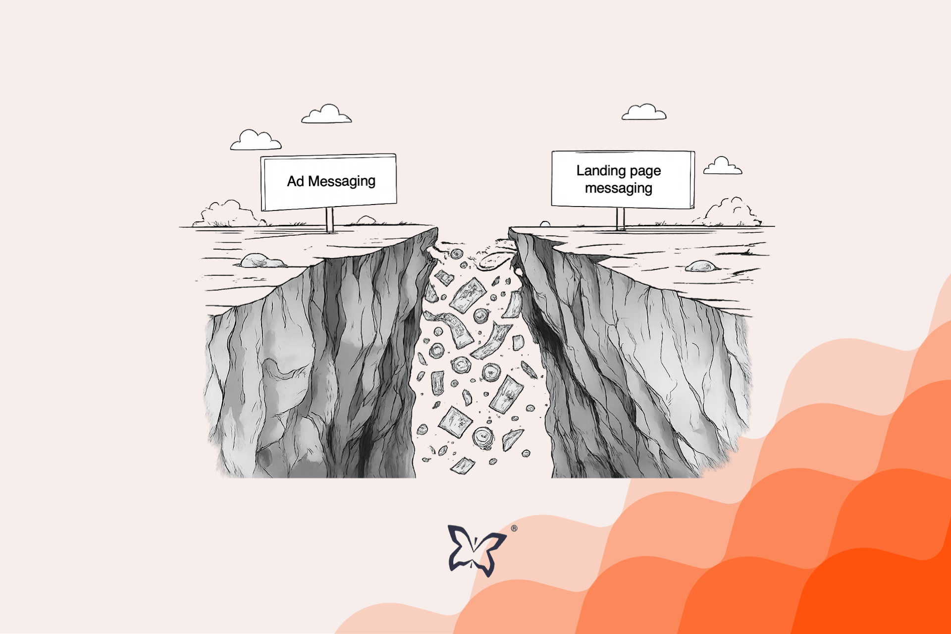 Line illustration of a ravine separating ad messaging from landing page messaging, with money falling into the gap, representing how misalignment between ads and landing pages leads to wasted PPC spend.